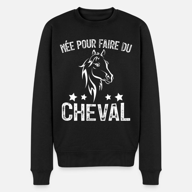 Née pour faire du Cheval, Cadeau équitation - Pull Premium bio Homme - noir