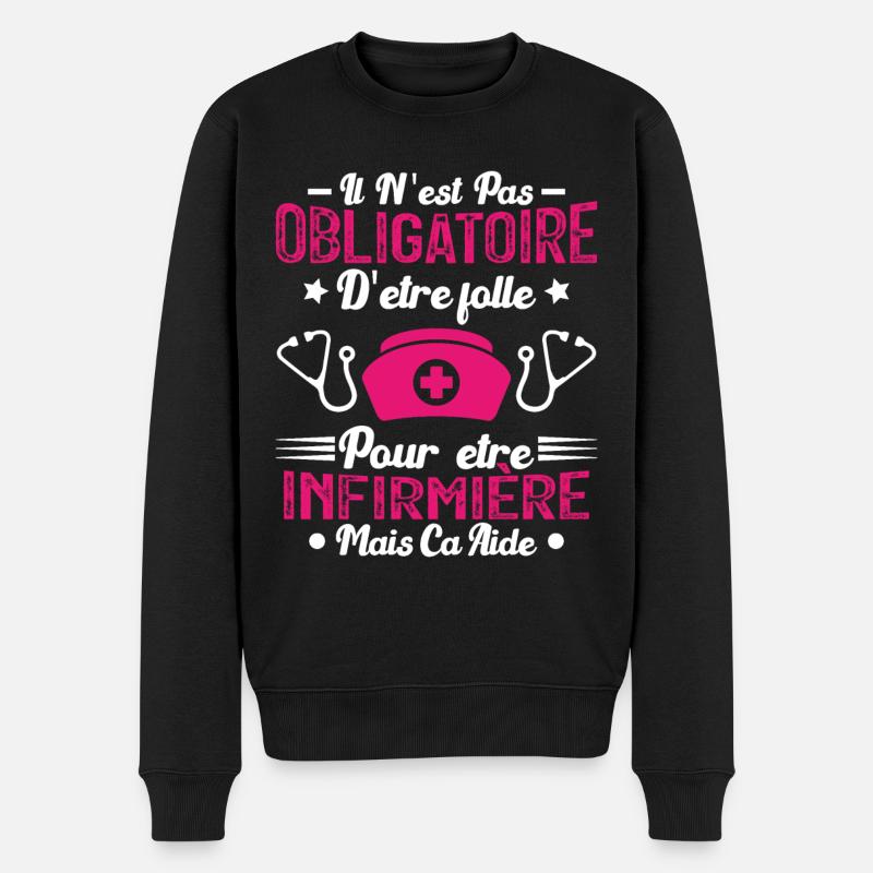 Folle et infirmière Humour infirmière Cadeau - Pull Premium bio Homme - noir