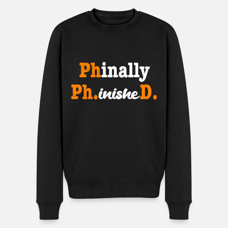 Phinally Phinished Endlich Fertig Ph.D Doktortitel - Männer Premium Bio Pullover - Schwarz