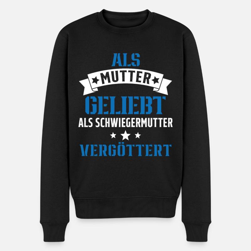 Schwiegermutter Mama Schwiegermama Mutter Mutterta - Männer Premium Bio Pullover - Schwarz