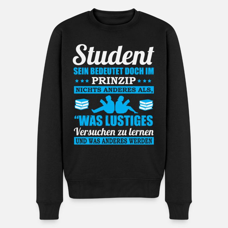Student sein bedeutet... - Männer Premium Bio Pullover - Schwarz