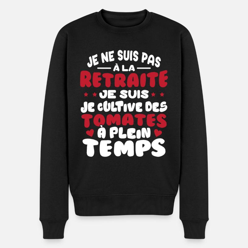 Pas à la Retraite Je Cultive Des Tomates Jardinier - Pull Premium bio Homme - noir