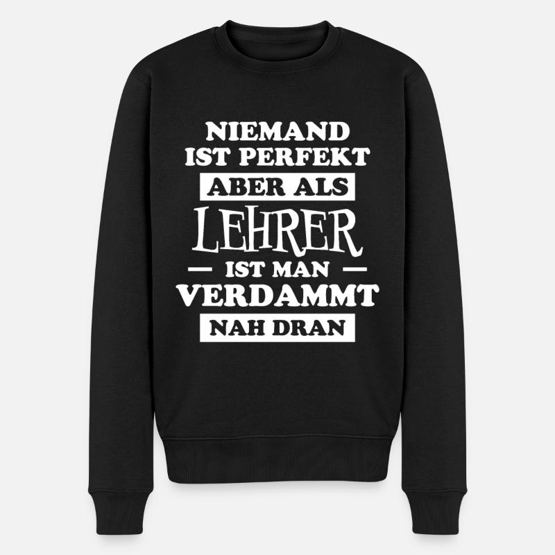 Lehrer Lustige Spruch Unterricht Lehrer Geschenk - Männer Premium Bio Pullover - Schwarz