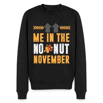 November Mode: Ich im No Nut November! - Männer Premium Bio Pullover - Schwarz - Vorne - Nico (187cm)