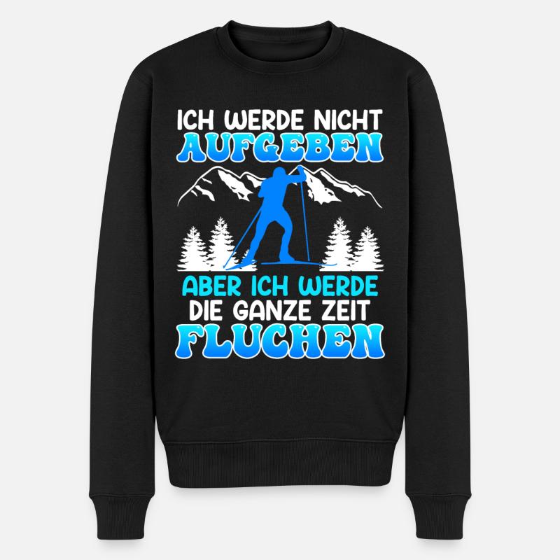 Skilanglauf Werde nicht Aufgeben Aber Fluchen - Männer Premium Bio Pullover - Schwarz