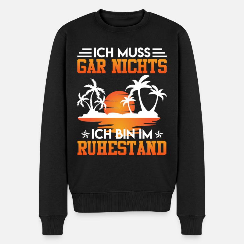 Rente Ich muss Gar Nix ich bin im Ruhestand - Männer Premium Bio Pullover - Schwarz