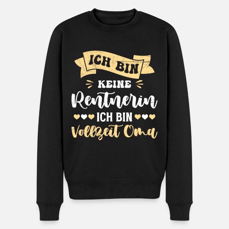 Ruhestand Keine Rentnerin Bin Vollzeit Oma - Männer Premium Bio Pullover - Schwarz