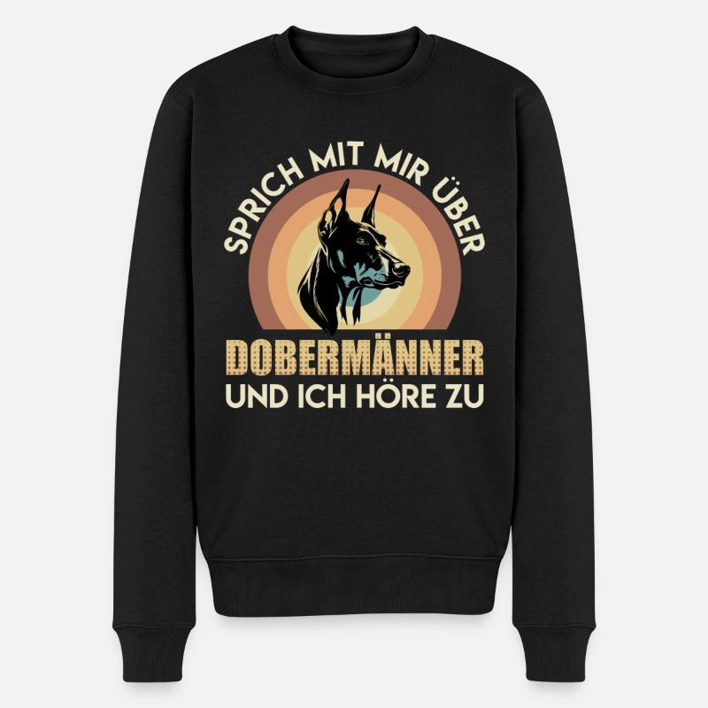 Doberman SPRICH MIT MIR ÜBER DOBERMÄNNER Lustig - Männer Premium Bio Pullover - Schwarz