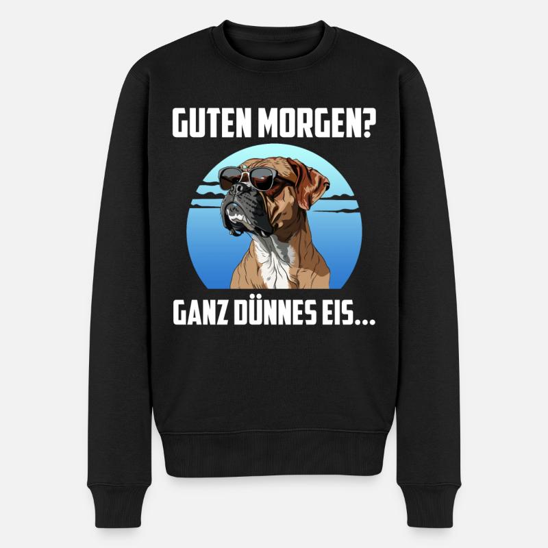 Deutscher Boxer GUTEN MORGEN? GANZ DÜNNES EIS... - Männer Premium Bio Pullover - Schwarz