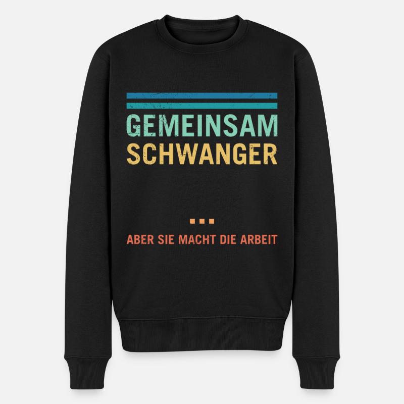 Bald Papa GEMEINSAM SCHWANGER ABER SIE MACHT DIE - Männer Premium Bio Pullover - Schwarz