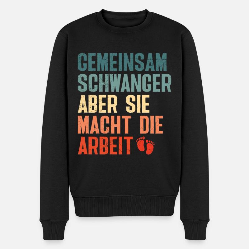 Bald Papa GEMEINSAM SCHWANGER ABER SIE MACHT DIE - Männer Premium Bio Pullover - Schwarz