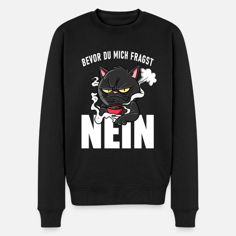 Bevor du mich fragst nein Katze - Männer Premium Bio Pullover - Schwarz