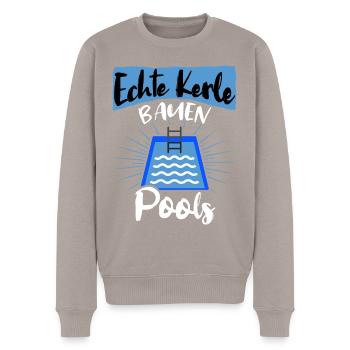 Pool Sprüche Poolbauer Poolbecken Gartenpool - Männer Premium Bio Pullover - Taupe - Vorne - Nico (187cm)