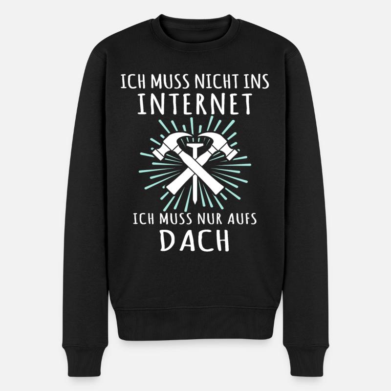 Dachdecker Sprüche Dachdecken - Männer Premium Bio Pullover - Schwarz