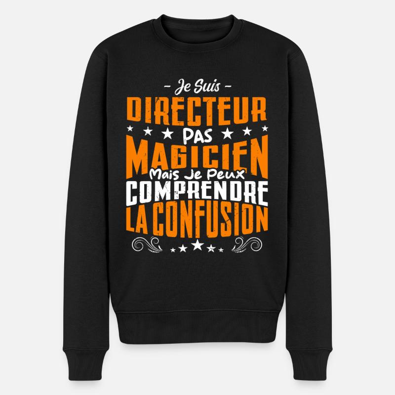 Je Suis Directeur Pas Magicien - Pull Premium bio Homme - noir