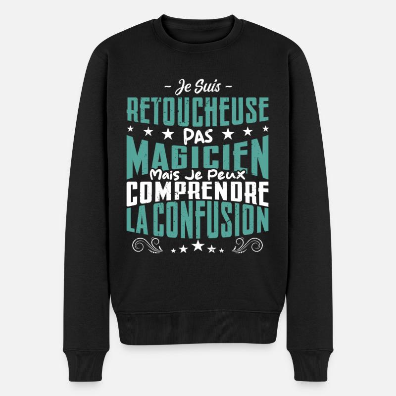 Je Suis Retoucheuse Pas Magicien - Pull Premium bio Homme - noir