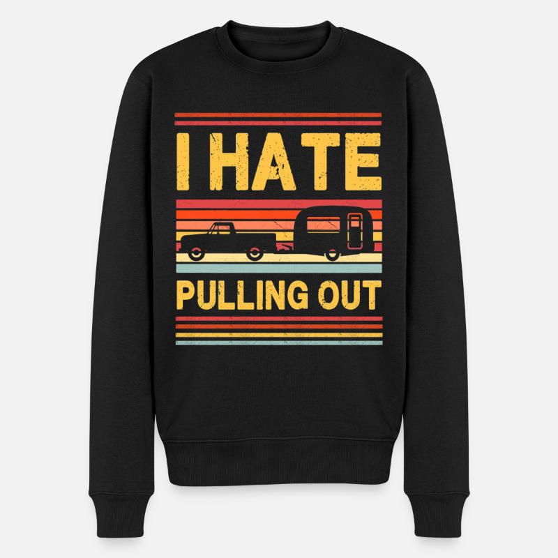 Ich hasse Ausziehen - Wohnwagen - Männer Premium Bio Pullover - Schwarz