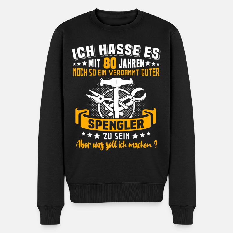 Spengler 80. Geburtstag 80 Jahre Bauspengler - Männer Premium Bio Pullover - Schwarz