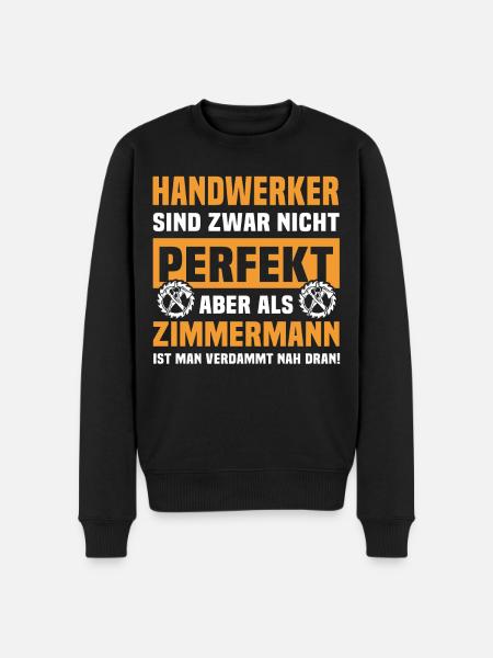 Zimmerer Zimmerleute Zimmermann - Männer Premium Bio Pullover - Schwarz