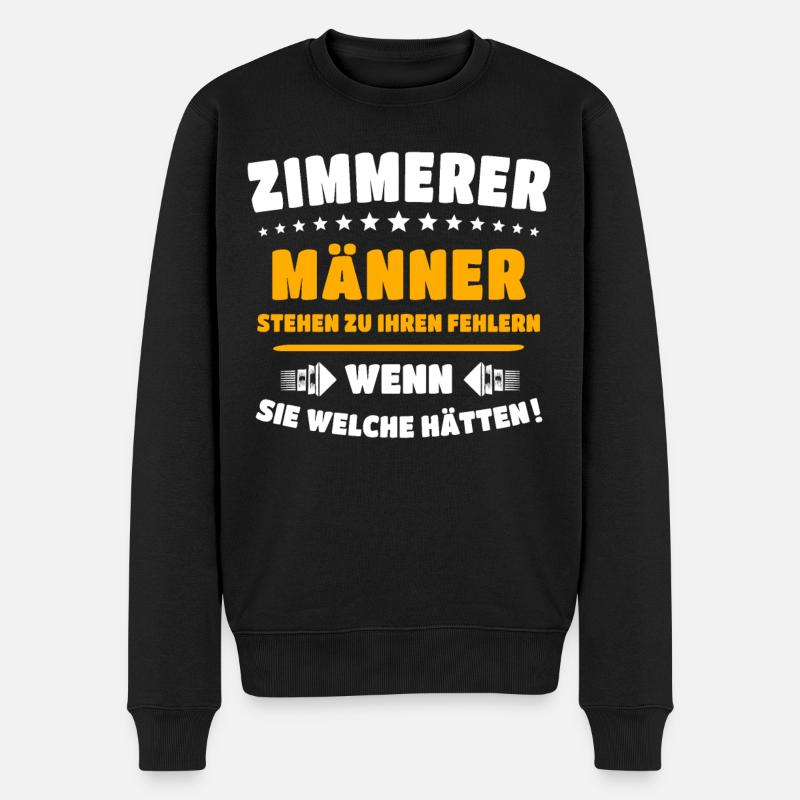 Zimmermann Zimmerer Zimmerleute - Männer Premium Bio Pullover - Schwarz