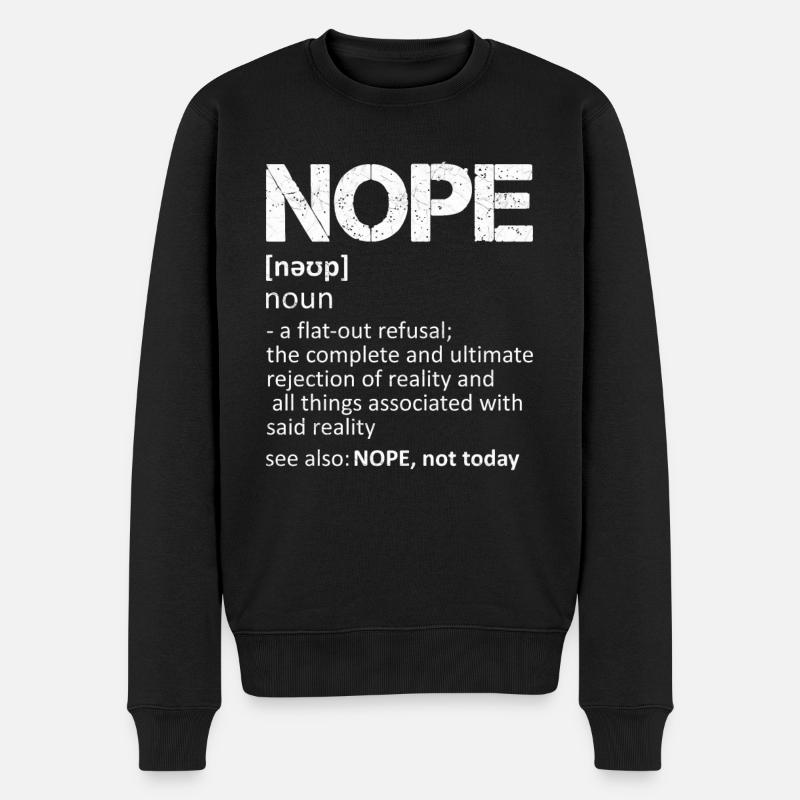NOPE, nom, pas aujourd’hui - Pull Premium bio Homme - noir