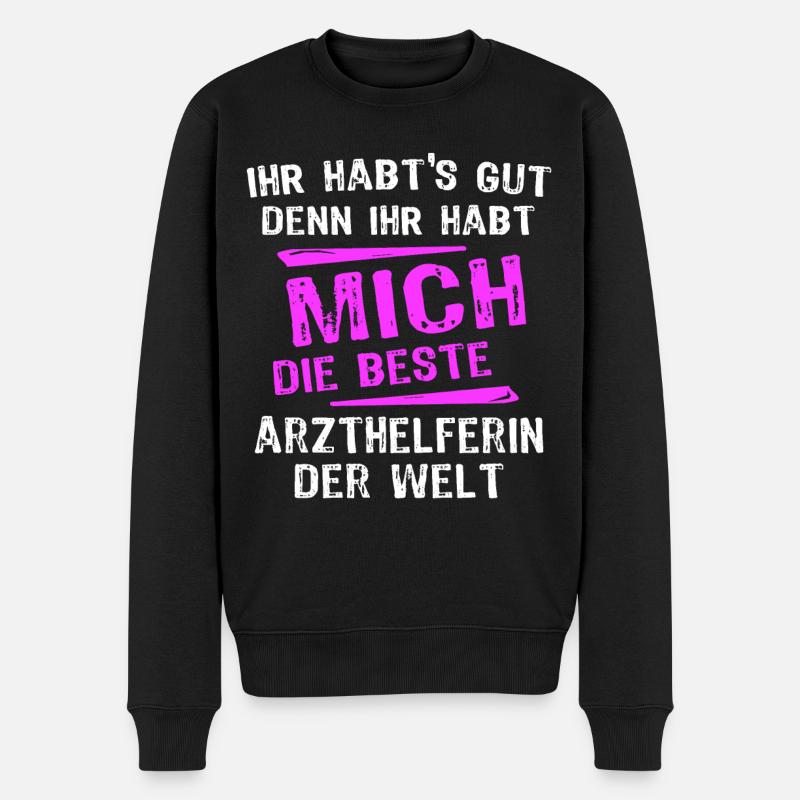 Arzthelferin Spruch - Männer Premium Bio Pullover - Schwarz