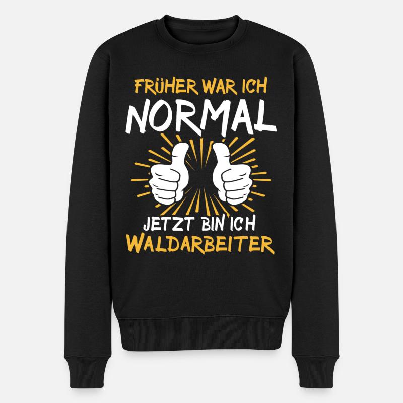 Waldarbeiter Sprüche - Männer Premium Bio Pullover - Schwarz