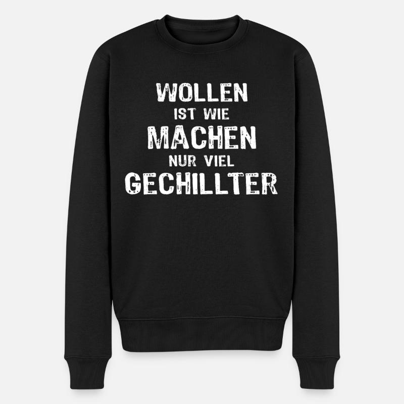 Lustige Sprüche Machen - Männer Premium Bio Pullover - Schwarz