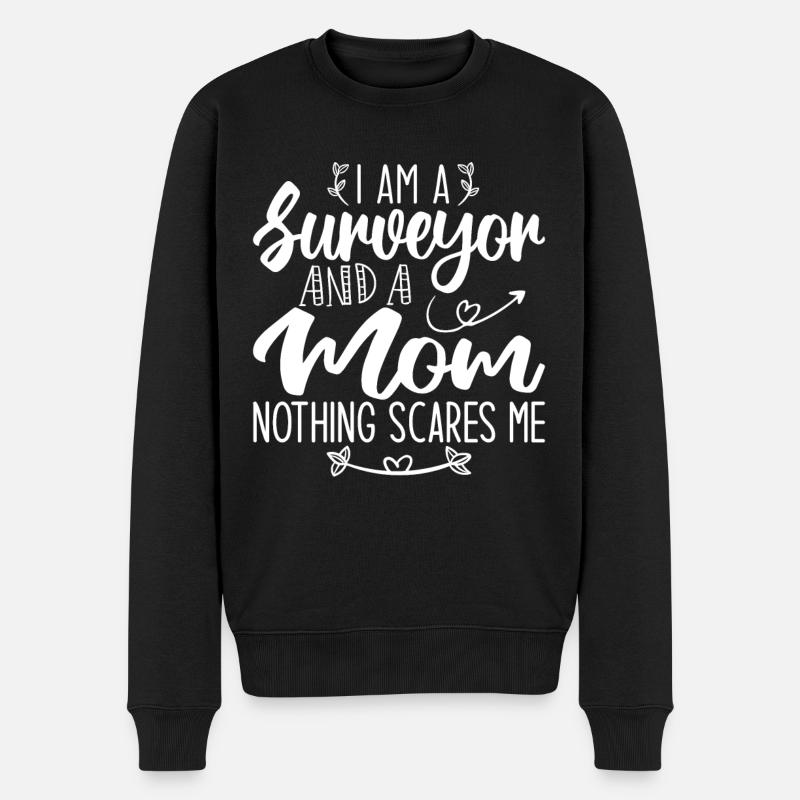 Ich bin ein Landvermesser und eine Mutter Nichts macht mir Angst - Männer Premium Bio Pullover - Schwarz