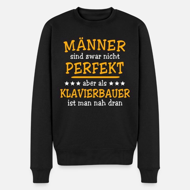 Klavierbauer Sprüche - Männer Premium Bio Pullover - Schwarz
