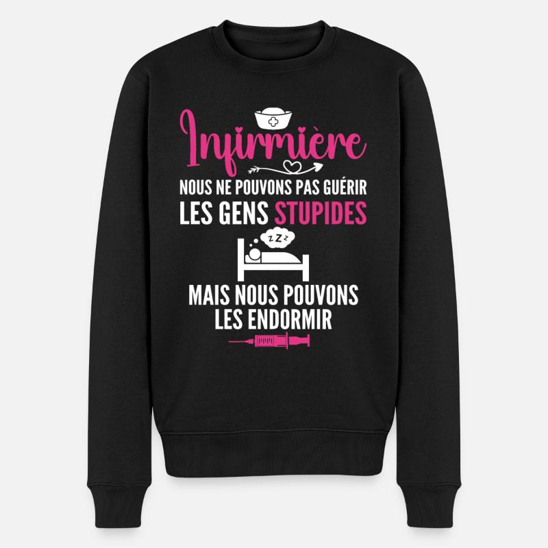 Infirmière Humour - Cadeau Infirmière - Pull Premium bio Homme - noir