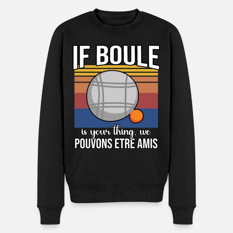 Drôle de dicton Boule - Pull Premium bio Homme - noir