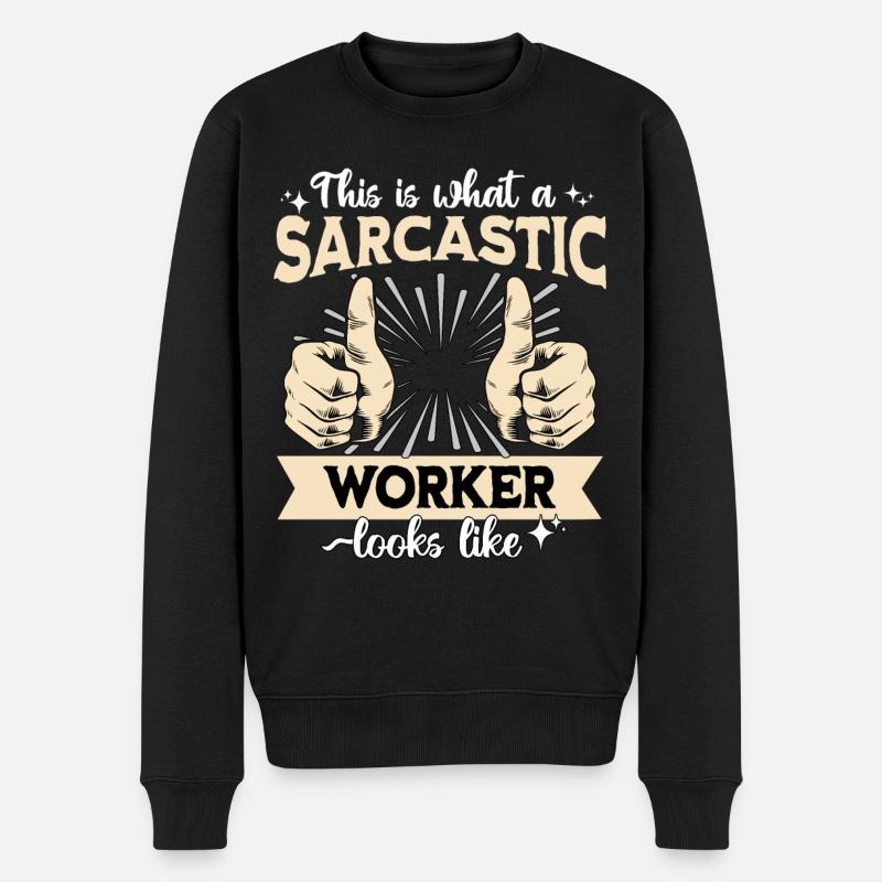 Sarcastique : Sarcasme ouvrier - Pull Premium bio Homme - noir