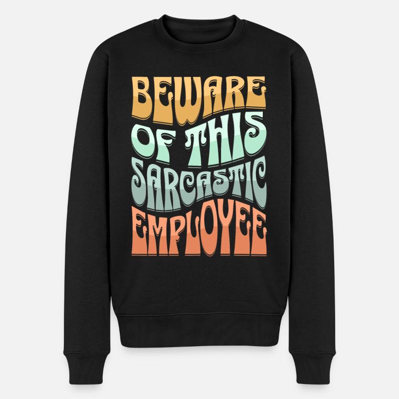 Sarcasme sarcastique d’un employé - Pull Premium bio Homme - noir