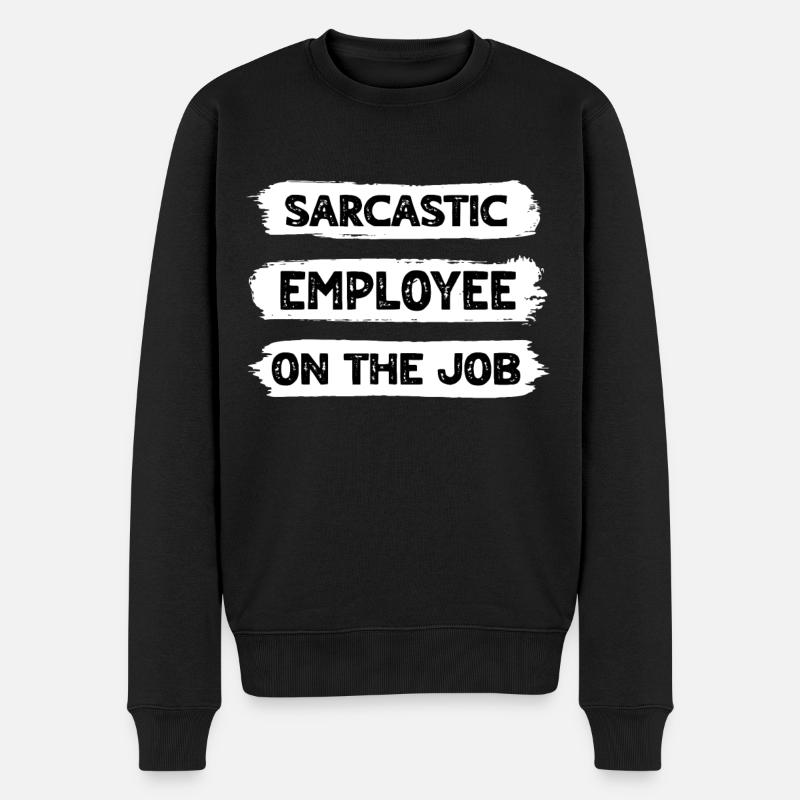 Sarkasmus Mitarbeiter - Männer Premium Bio Pullover - Schwarz