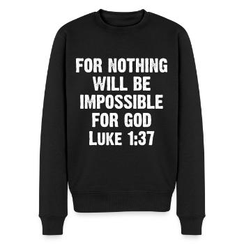 For Nothing Will Be Impossible For God Luke 1:37 - Men's Premium Organic Jumper - black - Front - Nico (187cm)