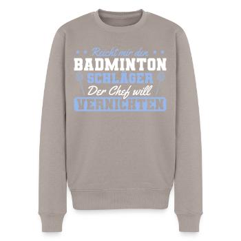 Federball Spruch Männer Badminton - Männer Premium Bio Pullover - Taupe - Vorne - Nico (187cm)