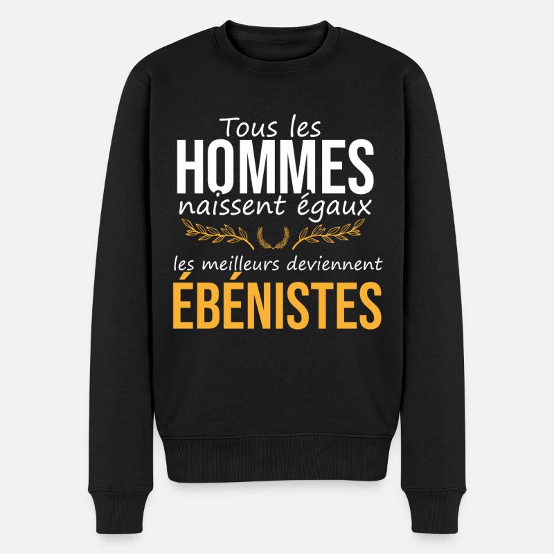 Les meilleurs deviennent ébénistes - Pull Premium bio Homme - noir
