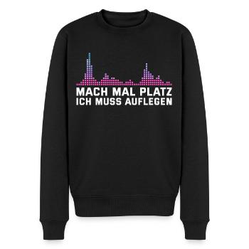 Mach platz Ich muss auflegen DJ Geschenk - Männer Premium Bio Pullover - Schwarz - Vorne - Nico (187cm)