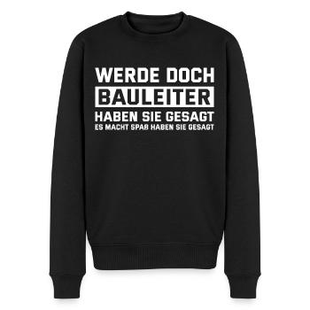Bauleitung Humor Werde doch Bauleiter - Männer Premium Bio Pullover - Schwarz - Vorne - Nico (187cm)