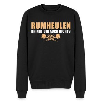 Dartspieler Rumheulen bringt dir auch nichts Dart - Männer Premium Bio Pullover - Schwarz - Vorne - Nico (187cm)