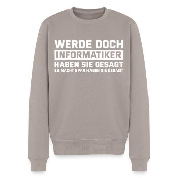 Programmierer Humor IT Spezialist Informatiker - Männer Premium Bio Pullover - Taupe - Vorne - Nico (187cm)
