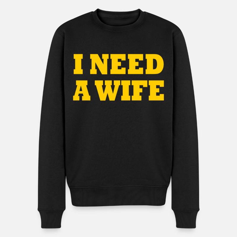 I need a wife - Pull Premium bio Homme - noir
