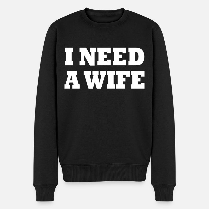 I need a wife - Pull Premium bio Homme - noir