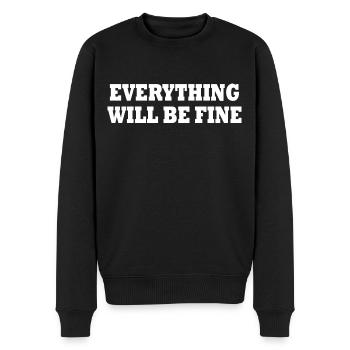 everything will be fine - Männer Premium Bio Pullover - Schwarz - Vorne - Nico (187cm)