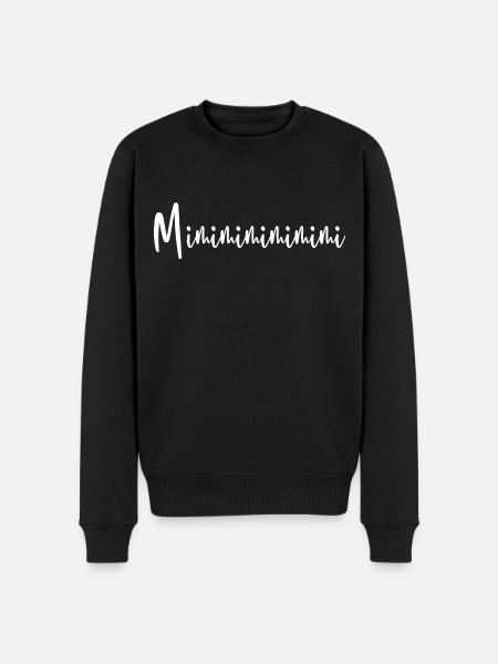 Mimimimi - Design - Männer Premium Bio Pullover - Schwarz