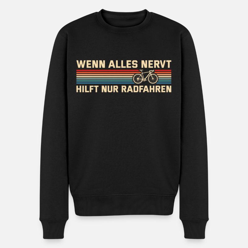 Fahrrad Wenn alles nervt Radfahrer - Männer Premium Bio Pullover - Schwarz