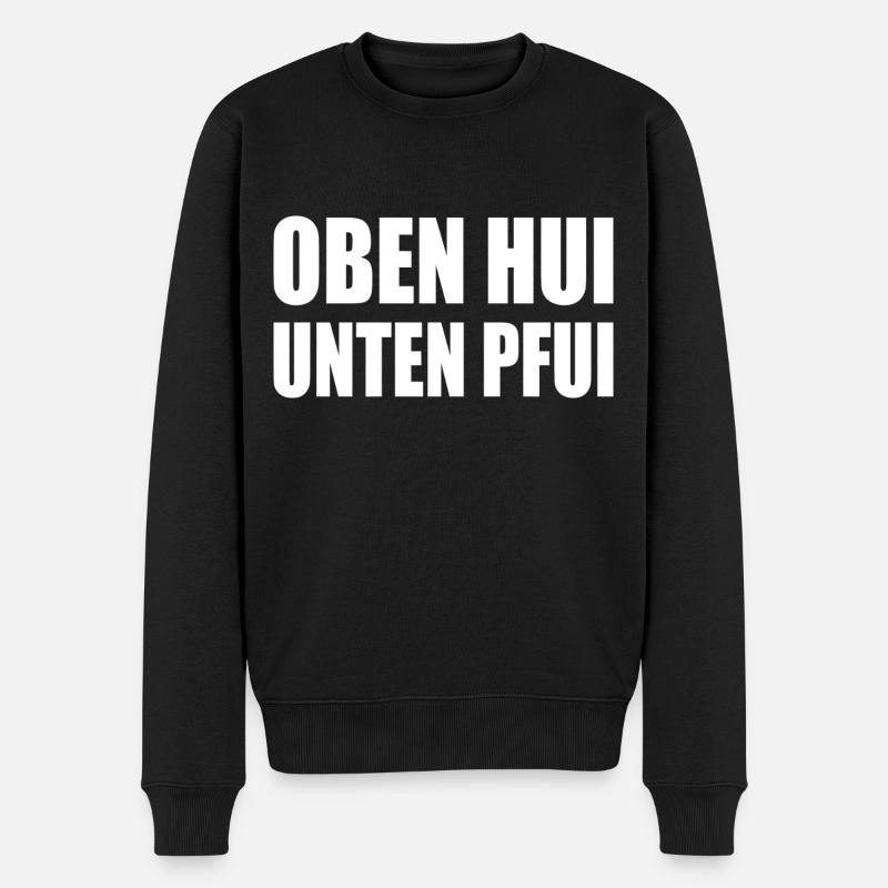 oben hui, unten pfui - Männer Premium Bio Pullover - Schwarz