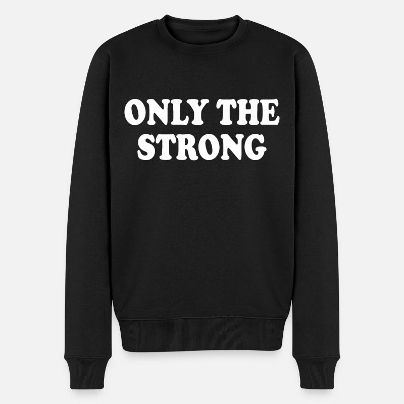 only the strong - Pull Premium bio Homme - noir