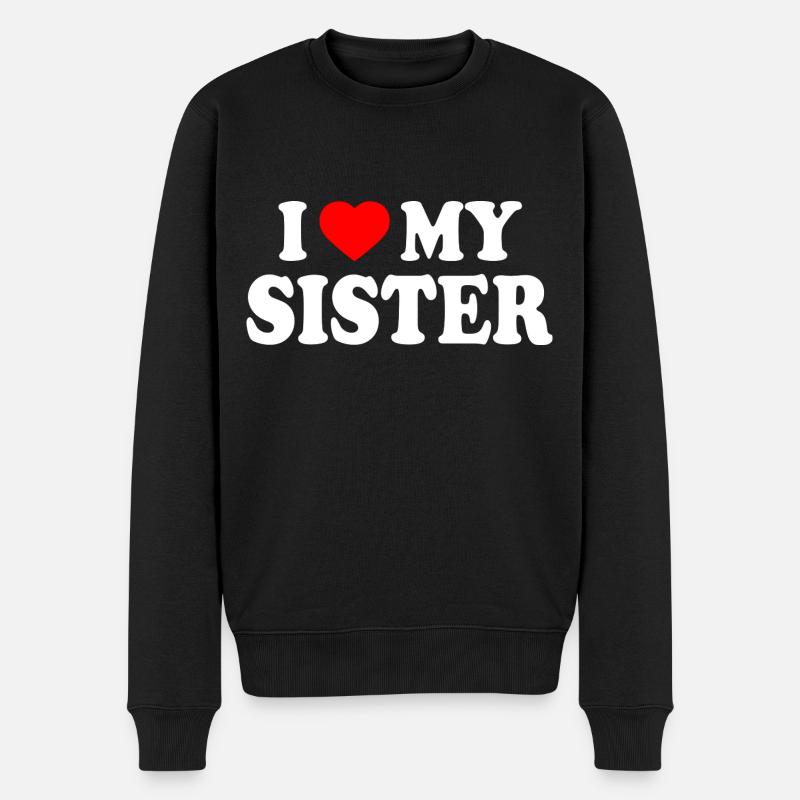 i love my sister - Pull Premium bio Homme - noir